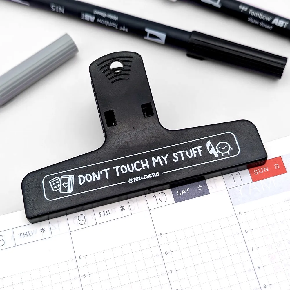 Don't Touch My Stuff Magnetic Clip